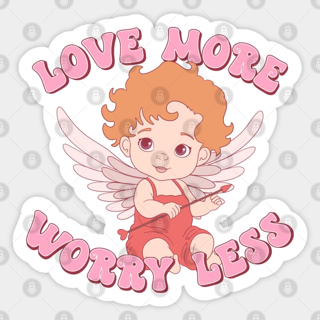 Love More Worry Less Sticker by MZeeDesigns